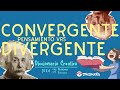 Pensamiento Convergente vrs Divergente