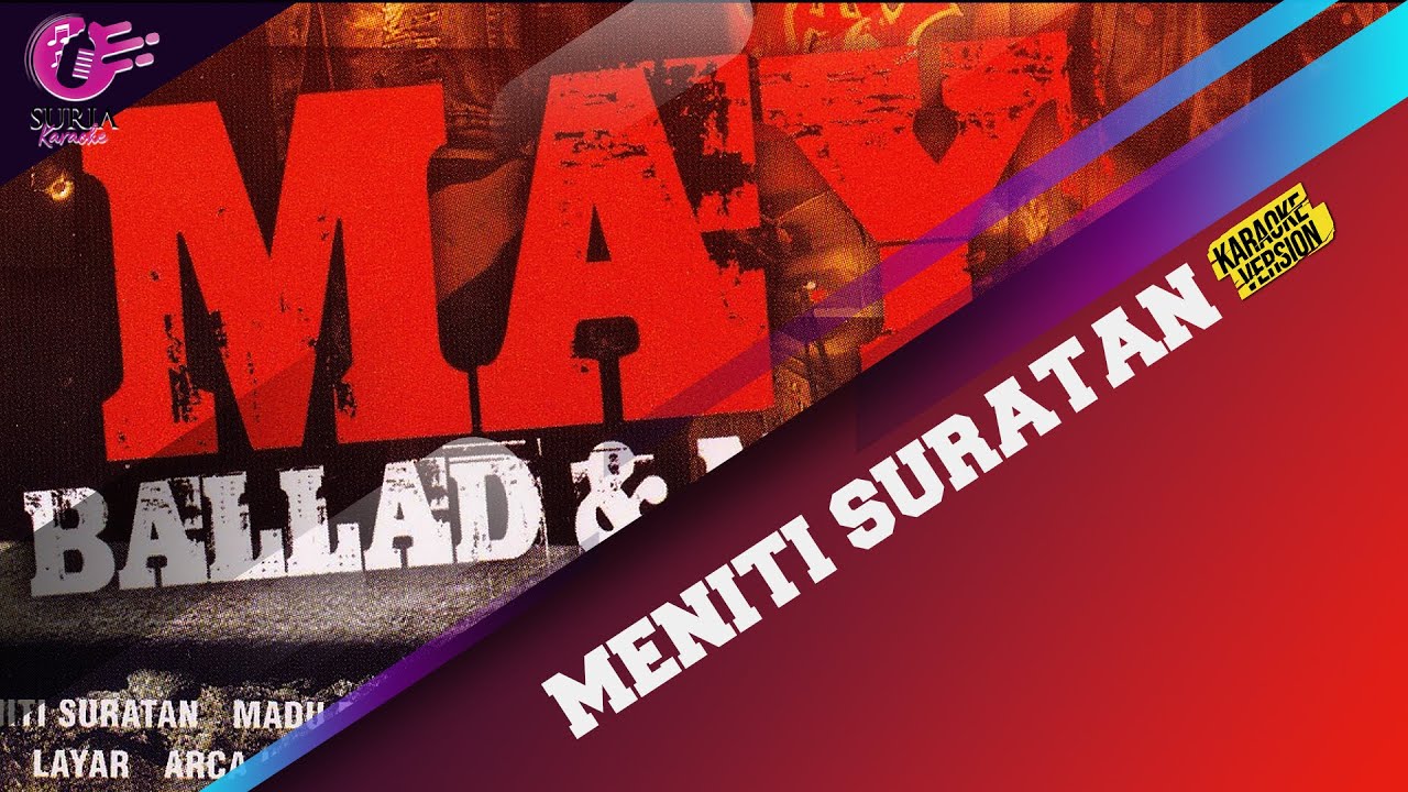 Karaoke MV - May - Meniti Suratan (Official Music Video) - Karaoke Version