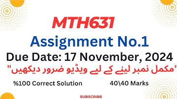 MTH631 Assignment No.1 Solution fall 2024|Mth631 assignment no.1 |mth631💯✅