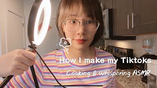 ASMR Cooking & Whispering: How I make a Tiktok video | Did I earn money from Tiktok? | Calm & Sleep
