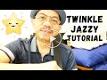 Twinkle Twinkle Little Star Jazz Tutorial w/ Tabs