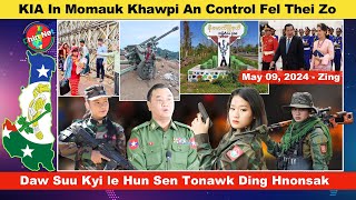 May 09 Zing: KIA In Momauk Khawpi An Control Thei Zo. Daw Suu Kyi le Hun Sen Tonawk Siansak Lo