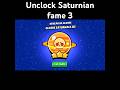 Unclock Saturnian fame 3 #brawlstars #saturn #supercell