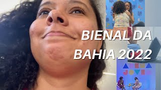 VLOG DA BIENAL DO LIVRO BAHIA 2022 #QuebreiACâmera