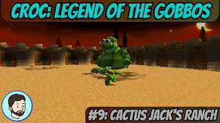 Croc: Legend of the Gobbos (Playstation) - Part 9: Cactus Jack's Ranch