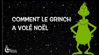 Comment Le Grinch A Volé Noël