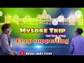Mysore trip 1st time vlog keep supporting hubli dharwad kalaghatagi 