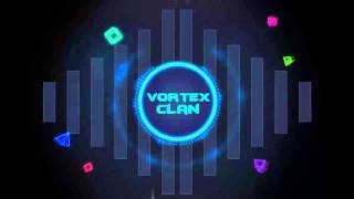 intro Vortex Clan