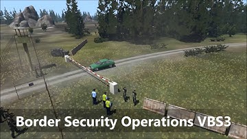 Border Security Operations Scenario VBS3 - MSETT