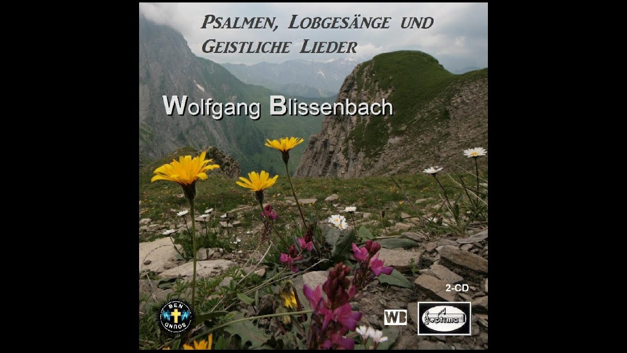Psalmen, Lobgesänge und Geistliche Lieder von Wolfgang Blissenbach