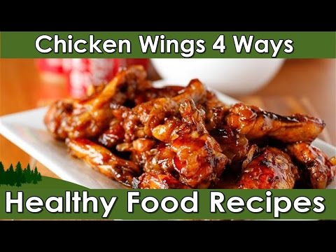 Chicken Wings 4 Ways Recipes for Dinner - Honey BBQ Wings - Healthy Food Recipes