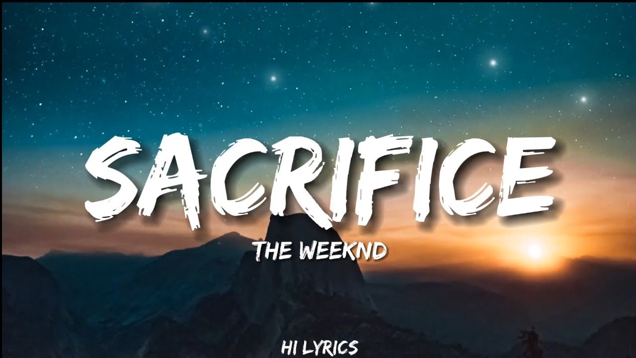 The Weeknd - Sacrifice Chords