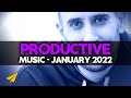 Productive music playlist  2 hours mix  january 2022  entvibes