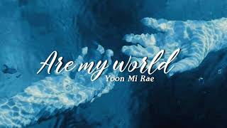 Yoon Mi Rae - You are my world (Sub. Español) Legend of the blue sea OST