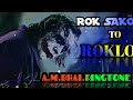 ROK SAKO TO ROKLO Trending Ringtone Youtube Viral Trend Popular Subscribe Kare ROK SAKO TO ROKLO Trending Ringtone Youtube Viral Trend Popular Subscribe Kare