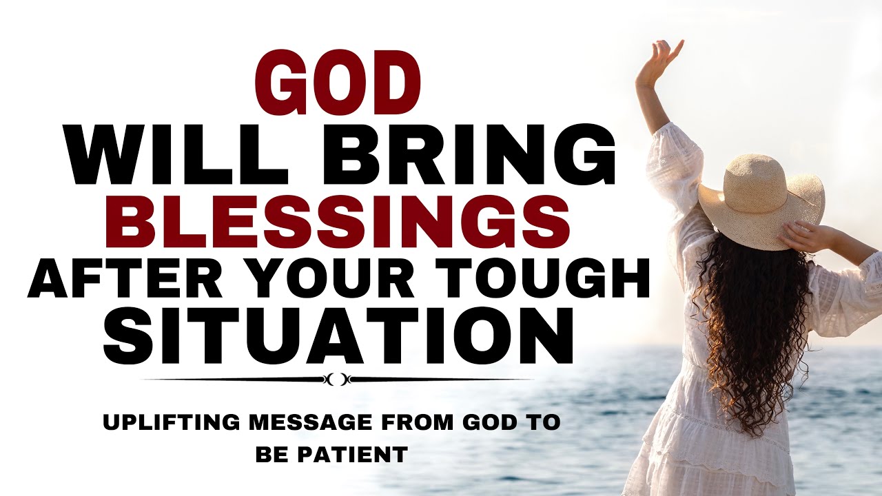 WATCH HOW GOD WILL BRING BLESSINGS AFTER YOUR HARDSHIP - CHRISTIAN ...