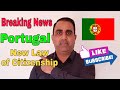 Portugal New Citizenship Law | Traveler777