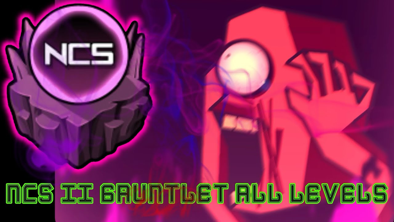Geometry Dash - NCS II Gauntlet | ALL LEVELS (4K) - YouTube