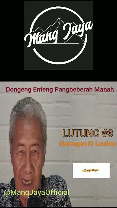 @MangJaya - Sora Nini2, Dongeng Sunda, Lutung, Karya Ki Leuksa, Bagian 3