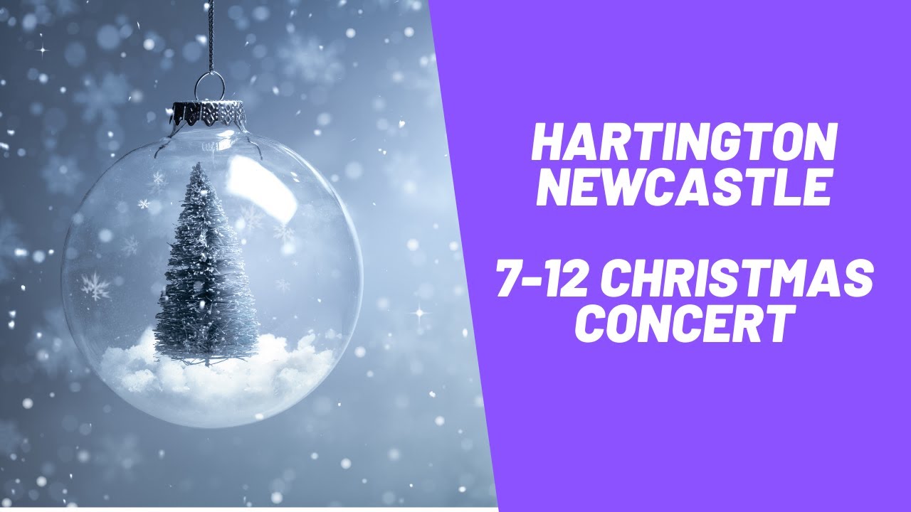 HartingtonNewcastle 712 Christmas Concert YouTube