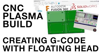 Creating First CNC Plasma GCode Using Fusion360 With a Floating Head