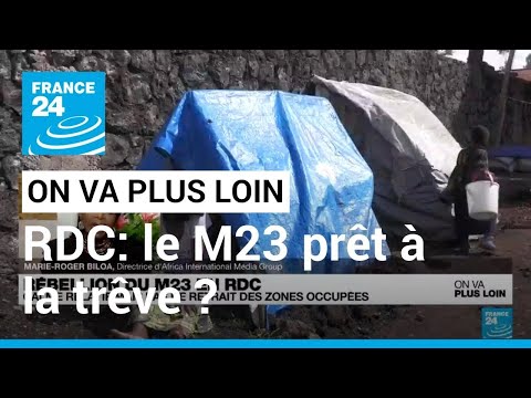 RDC: le M23 prêt à la trêve ? • FRANCE 24