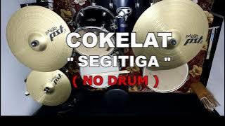 COKELAT - SEGITIGA (NO SOUND DRUM)