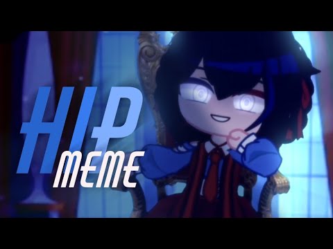 Hip Meme Remake | Gacha Club | 1K Special