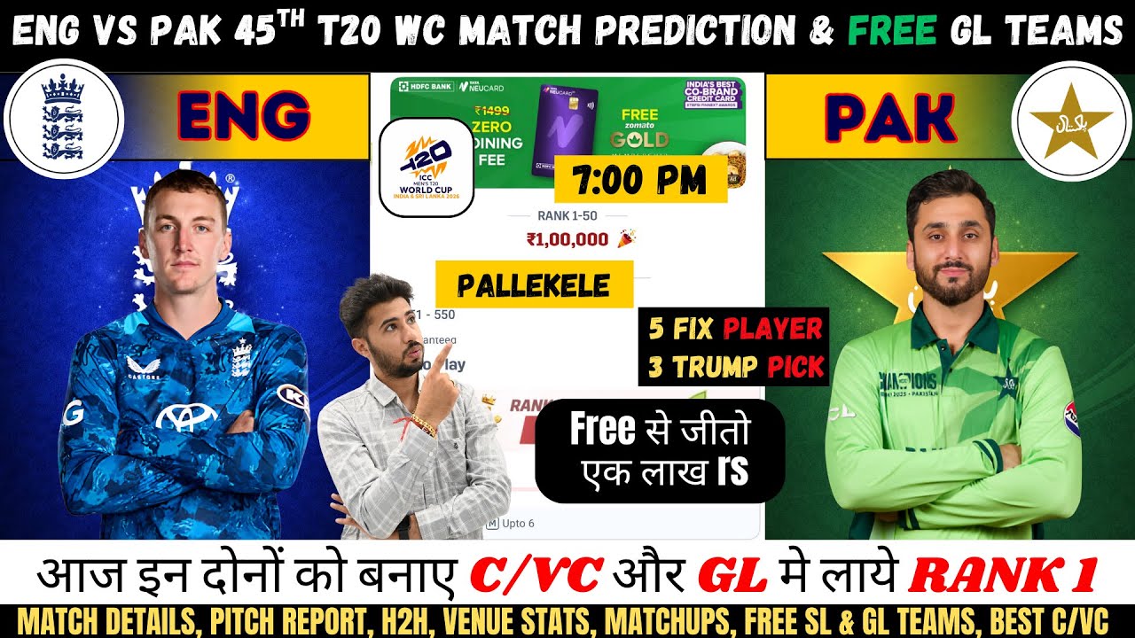 ENG vs PAK Dream11 Team, ENG vs PAK 45th T20I Match Prediction, England vs Pakistan Dream11