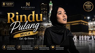 Rindu Pulang | Muca Napvisual | Lagu Religi Indonesia