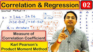 Measure of correlation coefficient by Product Moment Method: Correlation and Regression part-2