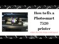 How I fixed my HP Photosmart Printer 7520 (doesn't work for everyone try it at your own risk )