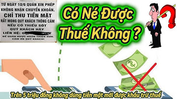 Hóa đơn thanh toán không dùng tiền mặt mới được khấu trừ thuế#tintuctv #tinnong #gtgt