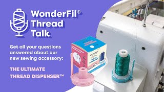 WonderFil Specialty Threads - Best Practices to Store Your Sewing