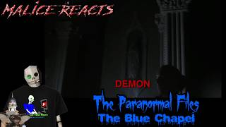 The Paranormal Files: The Blue Chapel