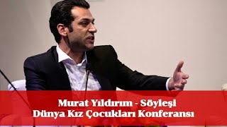 Dünya Kız Çocukları Konferansı | Murat Yıldırım / 11.10.2016