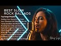 Slow Rock Relax Playlist | Beautiful Romantic Rock Ballads