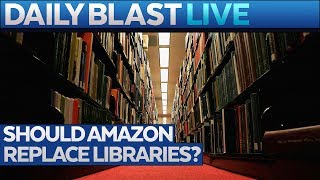 Should Amazon Replace Libraries