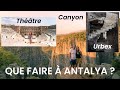 12  turquie  5 lieux  visiter autour dantalya