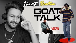 Reaction on GOAT TALK ( Full Video) Lopon Sidhu