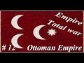 Let's play Empire Total war - Ottoman Empire: Part 12 Ottoman Oil plans Let's play Empire Total war - Ottoman Empire: Part 12 Ottoman Oil plans