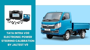 Tata Intra V30 BS6 Power Steering Calibration by Jaltest V9.