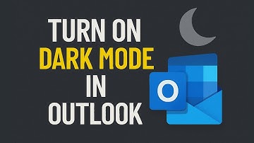Turn on Outlook Dark Mode - Including New Outlook