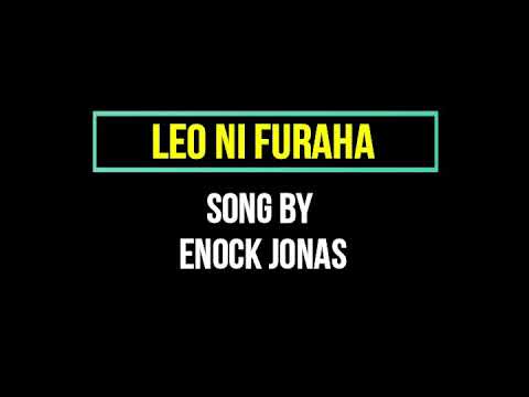Download LEO NI FURAHA [ ENOCK JONAS]