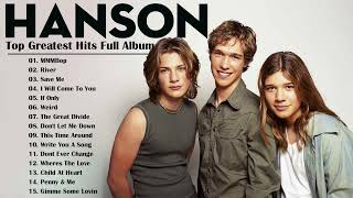 Hanson Greatest Hits Full Album Mix 💚 Best Songs of Hanson Full Album 2022