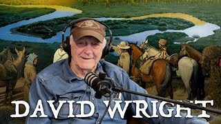 David Wright on History, Art, and LIfe | Firelock & Quill Podcast