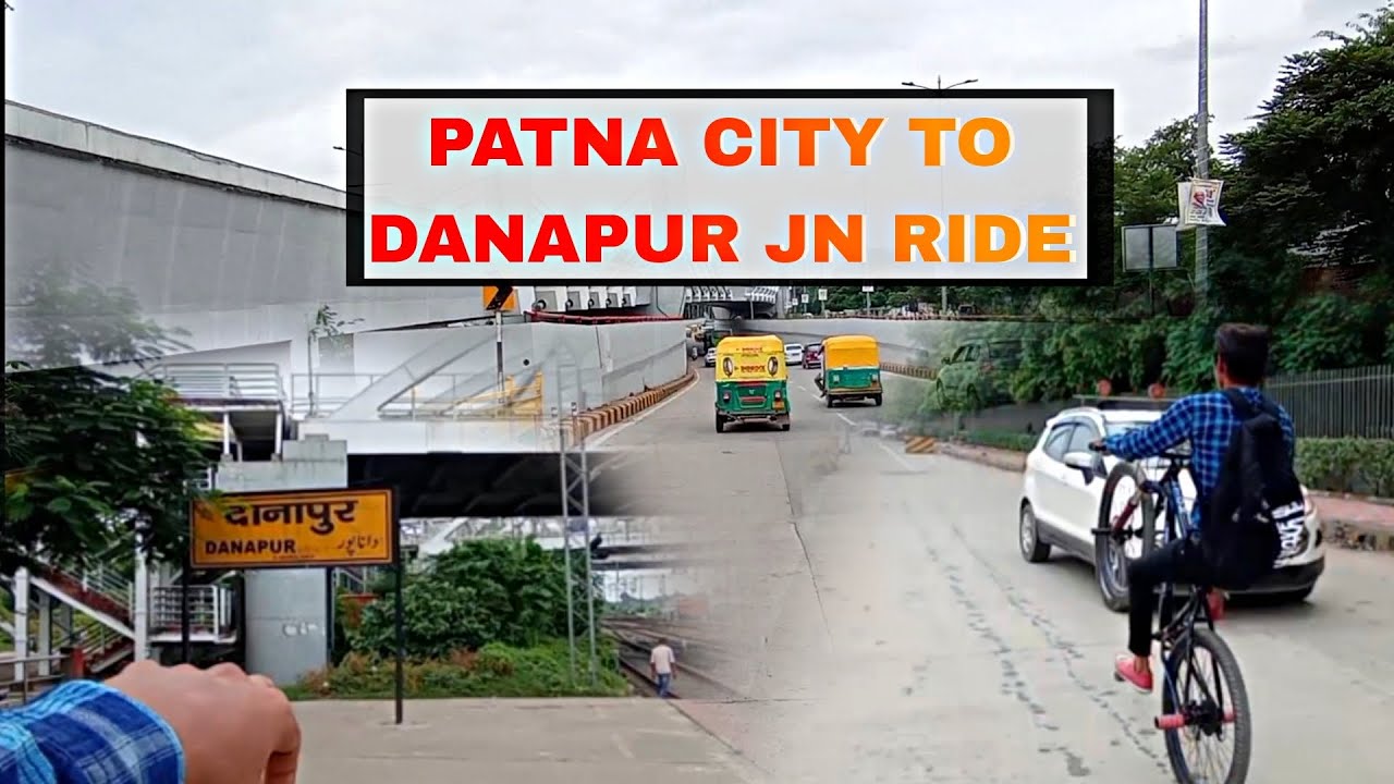 Patna City to Danapur jn long ride || patna famous places explore || 