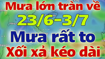Dự báo thời tiết hôm nay và ngày mai 24/6/2025 | dự báo bão mới nhất | thời tiết 3 ngày tới