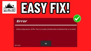 HOW TO FIX IOSTORE.SIGNATURE ERROR | PAK IS INVALID IN FORTNITE (2026) Profile