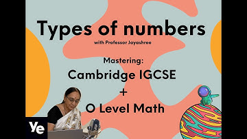 Types of numbers | Cambridge IGCSE and O Level Math 2022+ | A* series